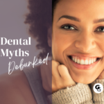 Woman Smiling Dental Myths Debunked